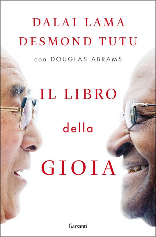 Il libro della gioia - Gyatso Tenzin (Dalai Lama),Desmond Tutu,Douglas Abrams - copertina