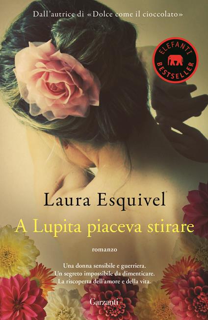 A Lupita piaceva stirare - Laura Esquivel - copertina