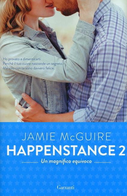 Un magnifico equivoco. Happenstance. Vol. 2 - Jamie McGuire - copertina