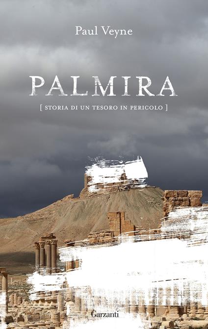 Palmira. Storia di un tesoro in pericolo - Paul Veyne - copertina
