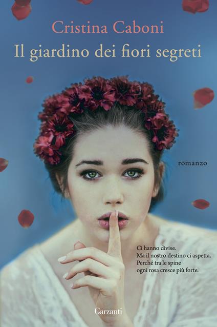 Il giardino dei fiori segreti - Cristina Caboni - copertina