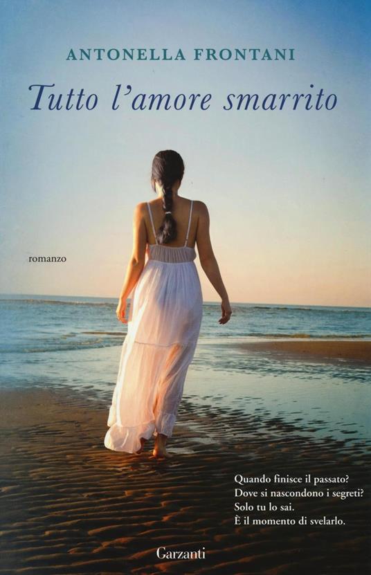 Tutto l'amore smarrito - Antonella Frontani - copertina