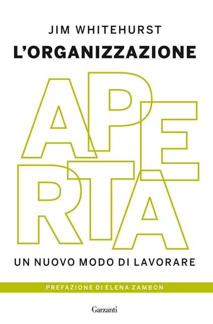 L'organizzazione aperta. Un nuovo modo di lavorare - Jim Whitehurst - copertina