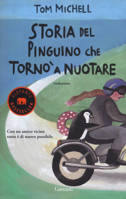 Storia del pinguino che tornò a nuotare - Tom Michell - copertina