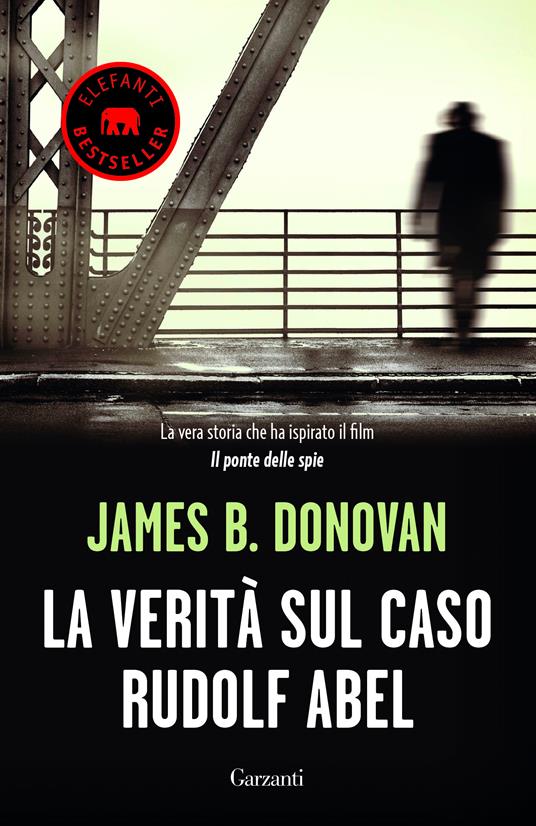 La verità sul caso Rudolf Abel - James B. Donovan - copertina