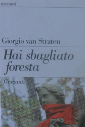 Hai sbagliato foresta - Giorgio Van Straten - copertina