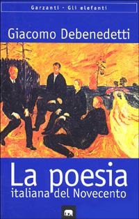 Poesia italiana del Novecento. Quaderni inediti - Giacomo Debenedetti - copertina