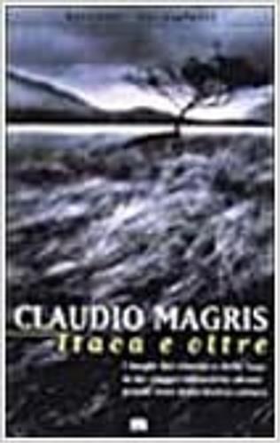 Itaca e oltre. I luoghi del ritorno e della fuga in un viaggio attraverso alcuni grandi temi della nostra cultura - Claudio Magris - copertina