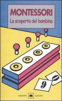 La scoperta del bambino - Maria Montessori - copertina