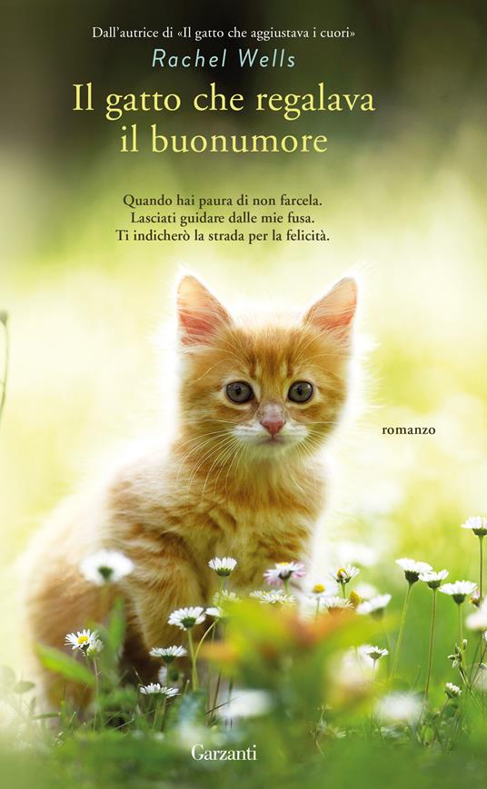 Il gatto che regalava il buonumore - Rachel Wells - copertina