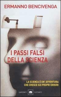 I passi falsi della scienza - Ermanno Bencivenga - copertina