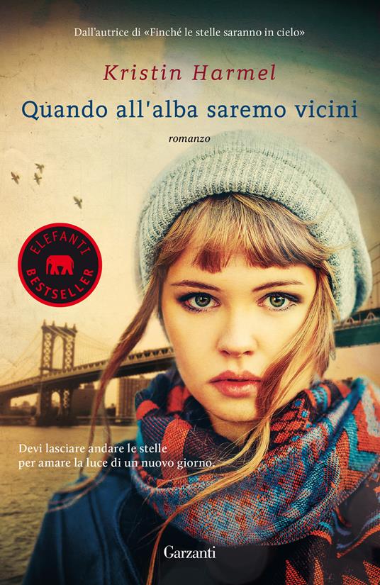 Quando all'alba saremo vicini - Kristin Harmel - copertina