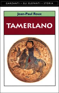 Tamerlano - Jean-Paul Roux - copertina