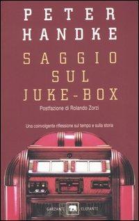 Saggio sul juke-box - Peter Handke - copertina