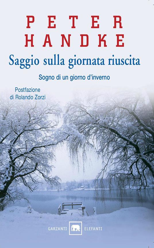 Saggio sulla giornata riuscita. Sogno di un giorno d'inverno - Peter Handke - copertina