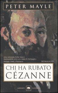 Chi ha rubato Cézanne - Peter Mayle - copertina