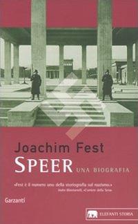 Speer. Una biografia - Joachim C. Fest - copertina