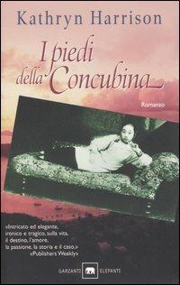I piedi della concubina - Kathryn Harrison - copertina
