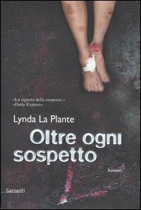 Oltre ogni sospetto - Lynda La Plante - copertina