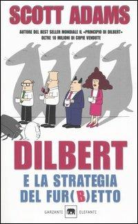 Dilbert e la strategia del fur(b)etto - Scott Adams - copertina