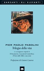 Trilogia della vita: Le sceneggiature originali de Il Decameron-I racconti di Canterbury-Il fiore delle Mille e una notte