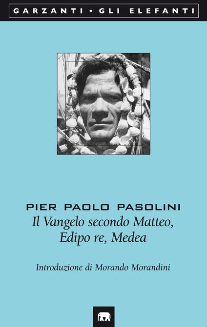 Il Vangelo secondo Matteo-Edipo re-Medea - Pier Paolo Pasolini - copertina