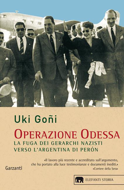 Operazione Odessa. La fuga dei gerarchi nazisti verso l'Argentina di Perón - Uki Goñi - copertina