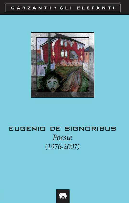 Poesie (1976-2007) - Eugenio De Signoribus - copertina