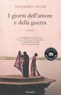 I giorni dell'amore e della guerra - Tahmima Anam - copertina