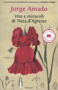 Vita e miracoli di Tieta D'Agreste - Jorge Amado - copertina