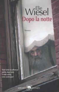 Dopo la notte - Elie Wiesel - copertina