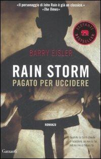 Rain Storm. Pagato per uccidere - Barry Eisler - copertina