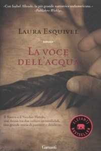 Libro La voce dell'acqua Laura Esquivel