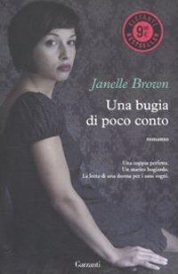 Una bugia di poco conto - Janelle Brown - copertina