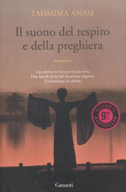 Il suono del respiro e della preghiera - Tahmima Anam - copertina