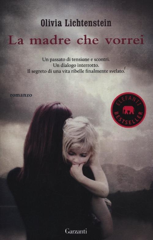 La madre che vorrei - Olivia Lichtenstein - copertina