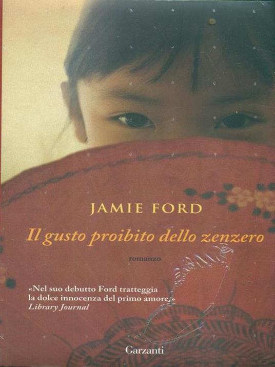 Il gusto proibito dello zenzero - Jamie Ford - copertina