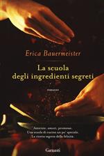 La scuola degli ingredienti segreti