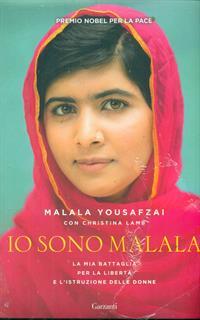 Io sono Malala. La mia battaglia per la libertà e l'istruzione delle donne