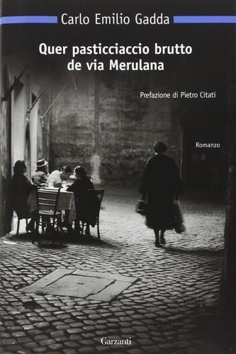 Quer pasticciaccio brutto de via Merulana - Carlo Emilio Gadda - copertina