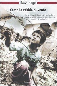 Come la rabbia al vento - Rawi Hage - copertina