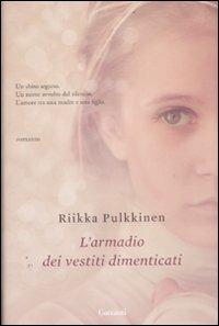 L' armadio dei vestiti dimenticati - Riikka Pulkkinen - copertina