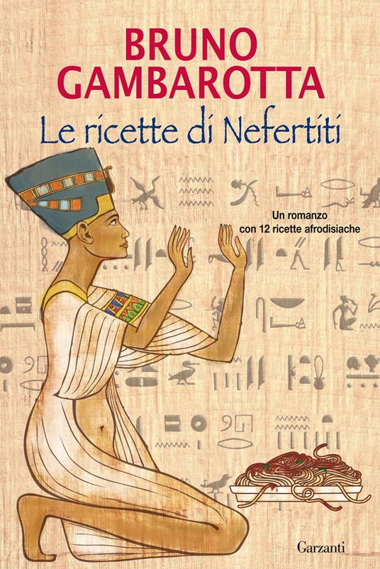 Le ricette di Nefertiti - Bruno Gambarotta - copertina