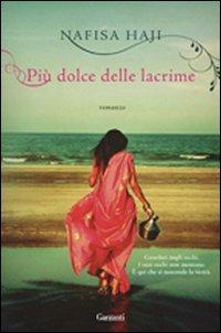 Più dolce delle lacrime - Nafisa Haji - copertina