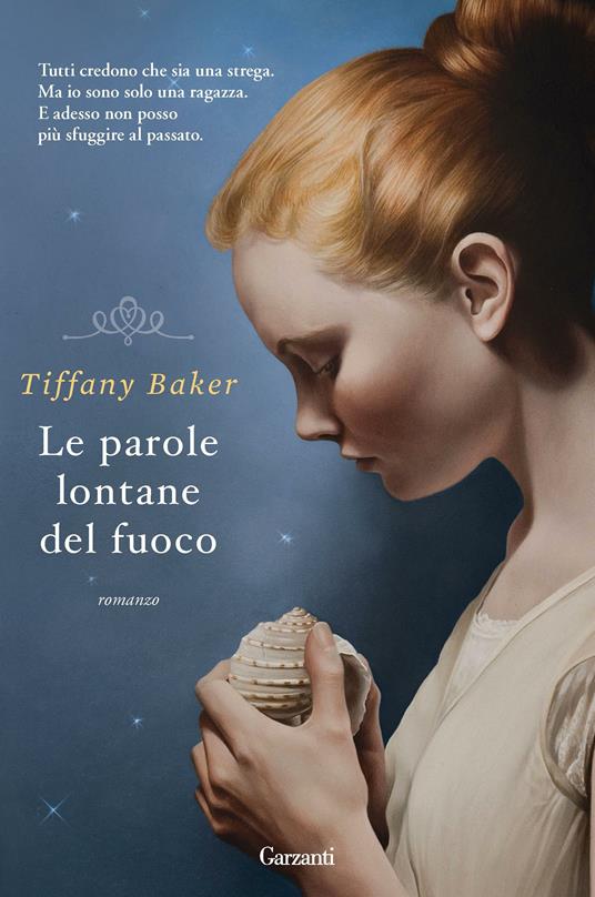 Le parole lontane del fuoco - Tiffany Baker - copertina