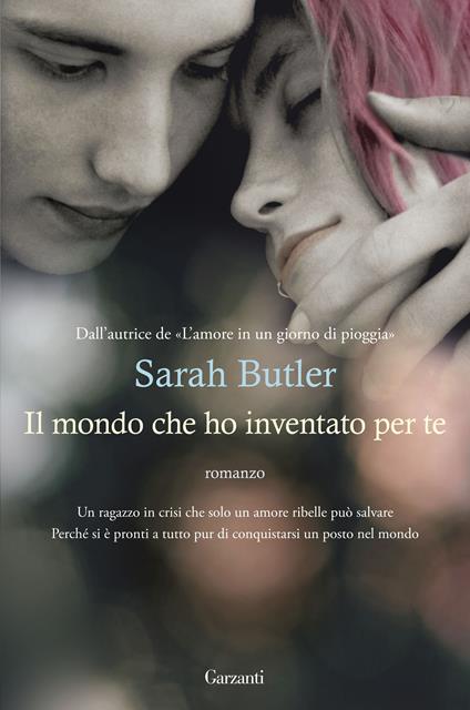 Il mondo che ho inventato per te - Sarah Butler - copertina