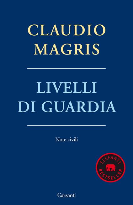 Livelli di guardia. Note civili - Claudio Magris - copertina