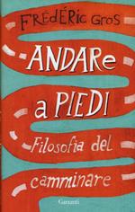 Andare a piedi. Filosofia del camminare