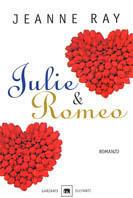 Julie & Romeo - Jeanne Ray - copertina