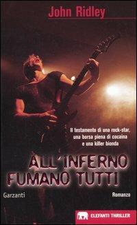 All'inferno fumano tutti - John Ridley - copertina